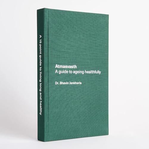 Atmasvasth - A Guide to Ageing Healthfully